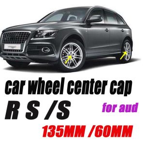 4pcs/lot Car emblem badge For S R.S A3 A4 B6 B5 A1 B7 B8 A7 Q3 Q5 Q7 S4 135mm 5Claw 60mm Covers Car Wheel hub center Caps